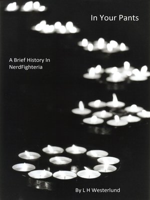 cover image of In Your Pants--A Brief History In Nerdfighteria
